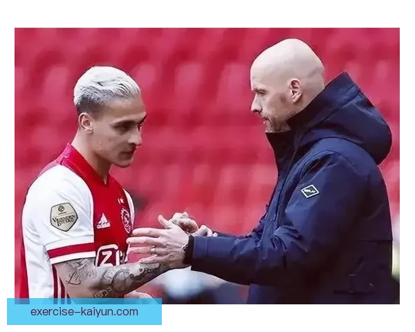 滕哈赫控球结构解析：球队表现稳健，战术思路逐渐清晰