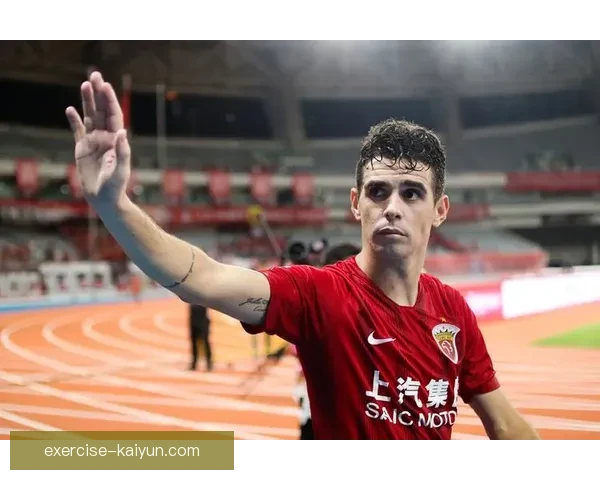 奥斯卡中场价值持续提升，未来转会市场备受关注